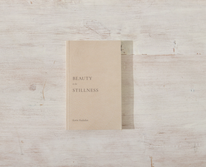 Beauty In The Stillness
